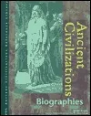 Ancient Civilizations: Biographies