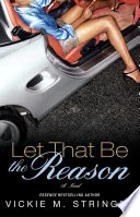 Let That Be the Reason