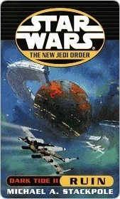 Star Wars: The New Jedi Order, Dark Tide 2: Ruin