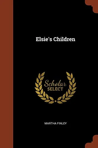 Elsie's Children