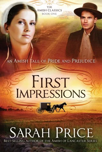First Impressions: An Amish Tale of Pride and Prejudice