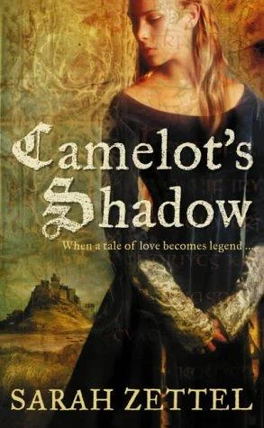 In Camelot's Shadow