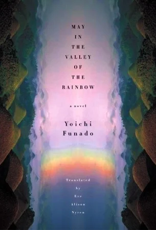 May in the Valley of the Rainbow