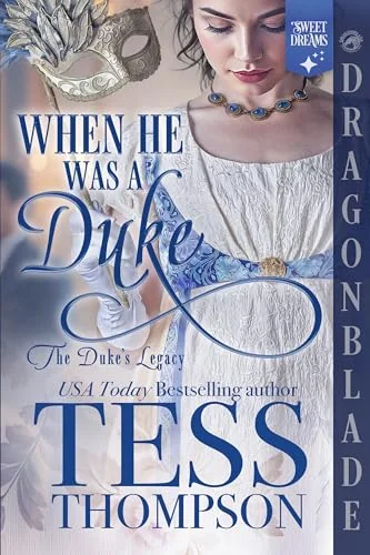 When He Was a Duke