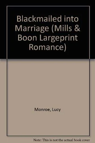 Blackmailed into Marriage