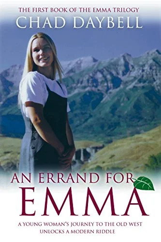 An Errand for Emma: A Young Woman's Journey to the Old West Unlocks a Modern Riddle