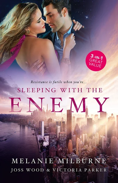 Sleeping with the Enemy/His Mistress for a Week/The Last Guy She Should Call/The Woman Sent to Tame Him