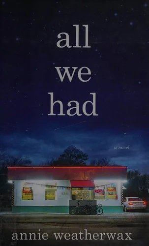 All We Had