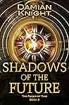 Shadows of the Future