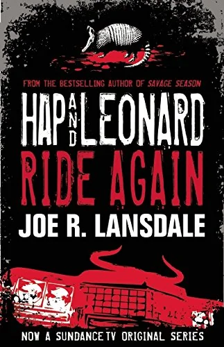 Hap and Leonard Ride Again
