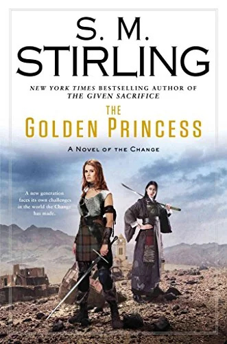 The Golden Princess: A Novel of the Change
