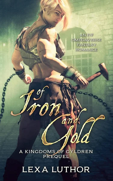 Of Iron and Gold