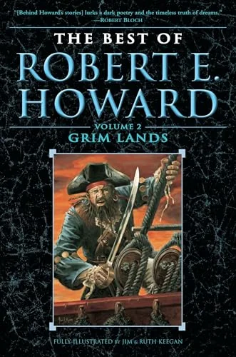 The Best of Robert E. Howard: Grim Lands