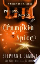 Potions, Poisons, and Pumpkin Spice