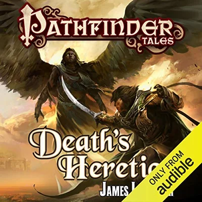 Pathfinder Tales: Death's Heretic