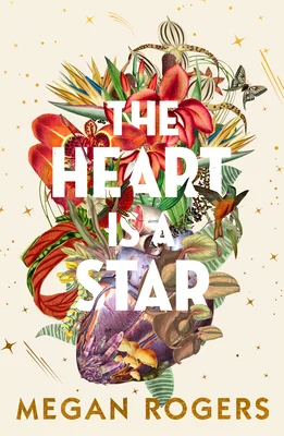 The Heart Is a Star