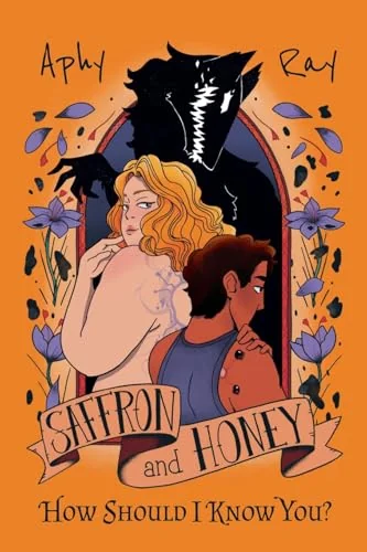Saffron and Honey - How Should I Know You?