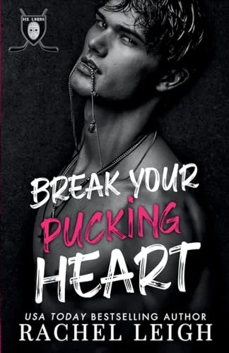 Break Your Pucking Heart