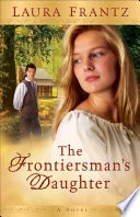 The frontiersman's daughter