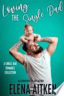 Loving the Single Dad