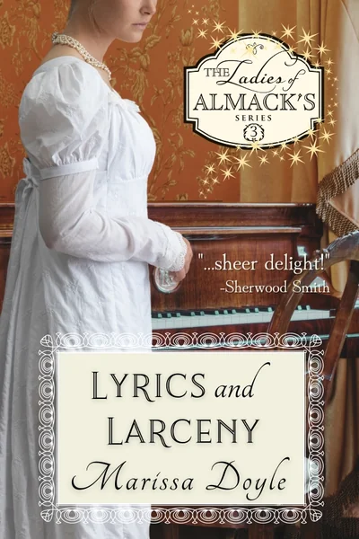 Lyrics and Larceny: A Light-hearted Regency Fantasy
