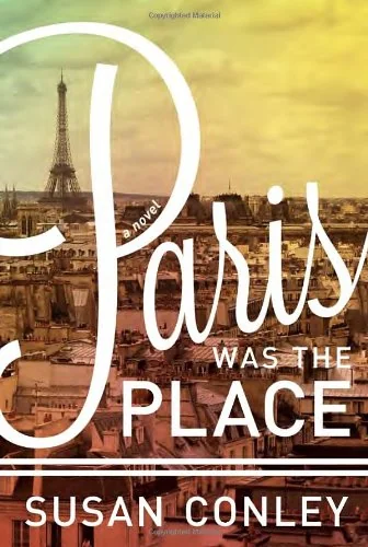 Paris Was the Place