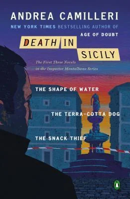 Death in Sicily: The First Three Novels in the Inspector Montalbano Series