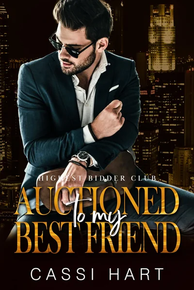 Auctioned to my Best Friend