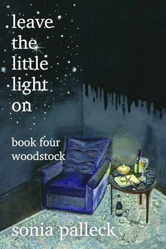 Leave the Little Light On, Book Four: Woodstock