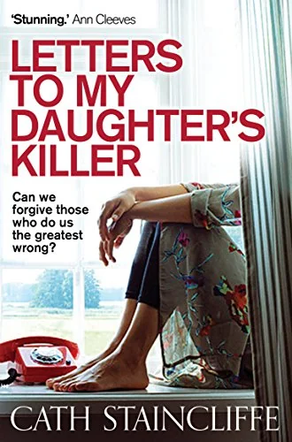 Letters to My Daughter's Killer