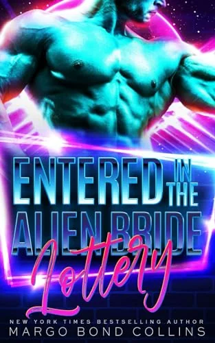 Entered in the Alien Bride Lottery