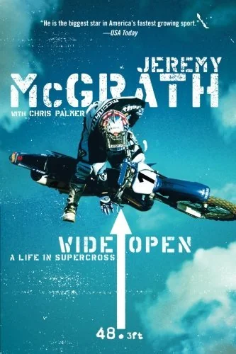 Wide Open: A Life in Supercross
