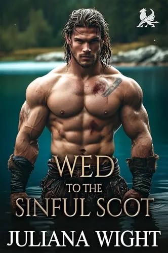 Wed to the Sinful Scot: Scottish Enemies to Lovers Romance (Tartan Trails of Love Book 4)