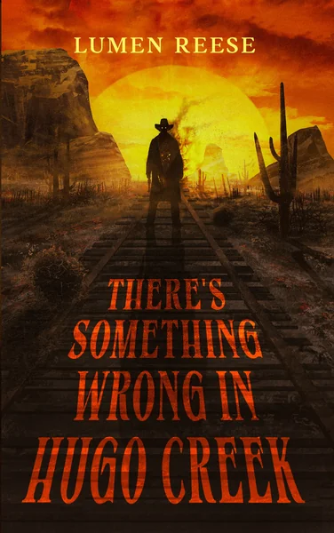 There's Something Wrong in Hugo Creek