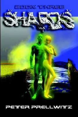 Shards: Book Three