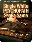 Single White Psychopath Seeks Same