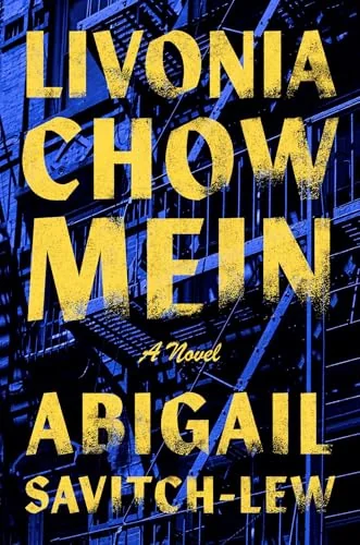 Livonia Chow Mein: A Novel