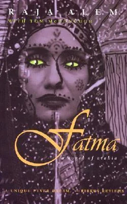 Fatma: A Novel of Arabia