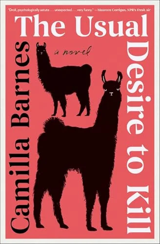 The Usual Desire to Kill: A Novel