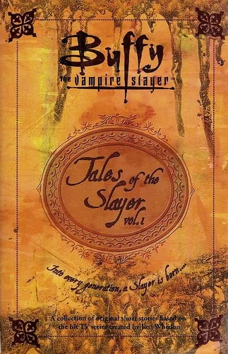 Tales of the Slayer, Volume 1