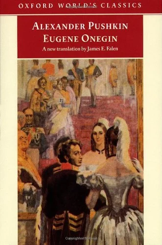 Eugene Onegin: A Novel in Verse by Alexander Pushkin