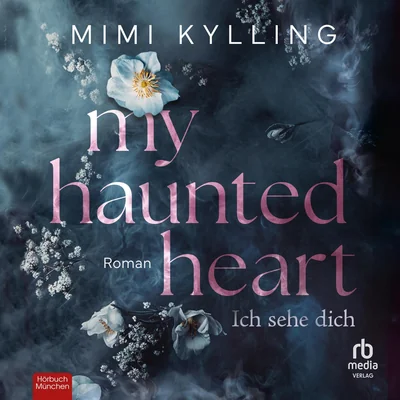 My Haunted Heart – Ich sehe dich: Roman