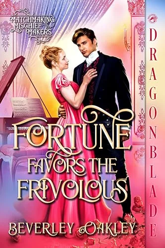 Fortune Favors The Frivolous