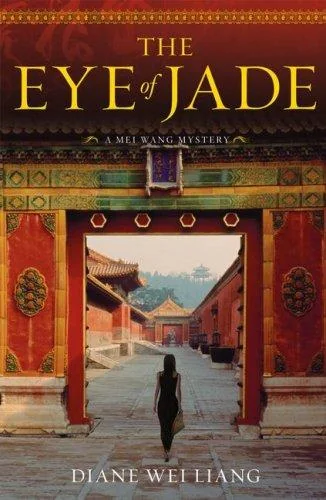 The Eye Of Jade - A Mei Wang Mystery