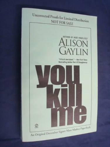 You Kill Me