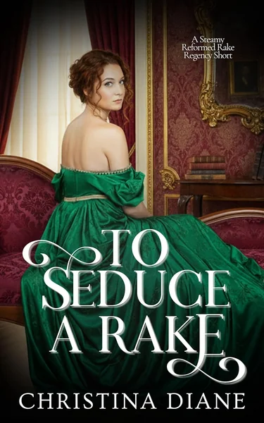To Seduce A Rake