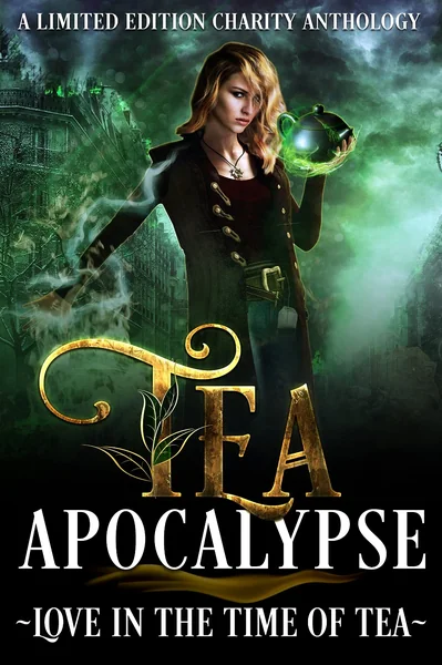 Tea Apocalypse: Love in the Time of Tea
