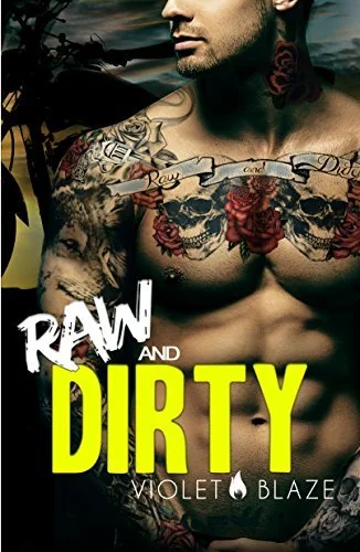 Raw and Dirty