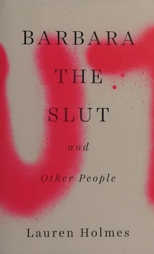 Barbara the slut and other people