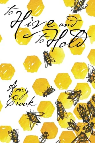 To Hive and To Hold